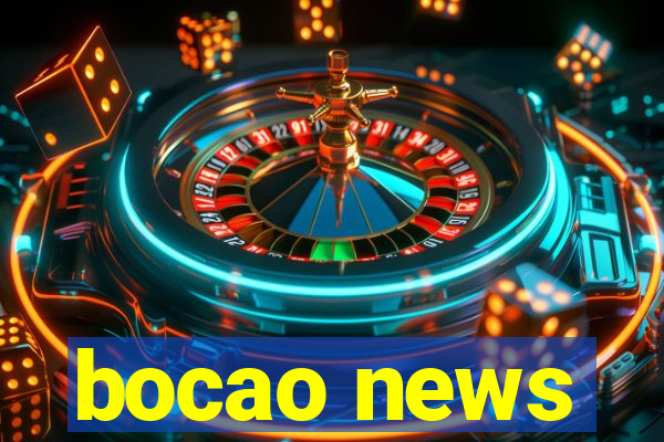 bocao news